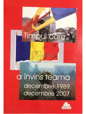 Pusa Roth - Timpul care a invins teama. Dec. 1989 - Dec. 2007 - 1989 - Brosata