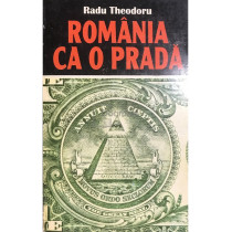 Romania ca o prada