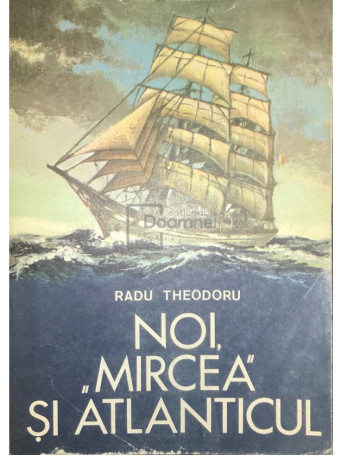 Noi, "Mircea" si Atlanticul