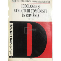 Ideologie si structuri comuniste in Romania