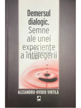 Demersul dialogic - Semne ale unei experiente a intelegerii