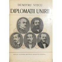 Diplomatii Unirii