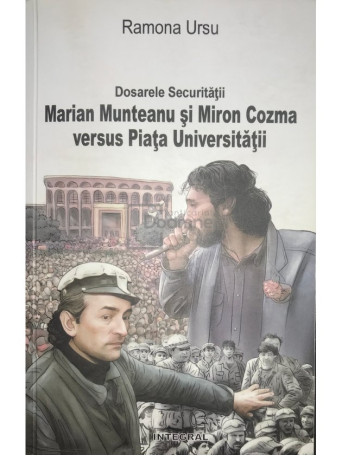 Marian Munteanu si Miron Cozma versus Piata Universitatii