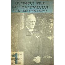 Ultimele zile ale Maresalului Ion Antonescu