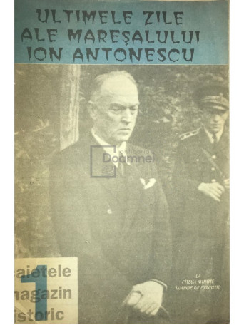 Ultimele zile ale Maresalului Ion Antonescu