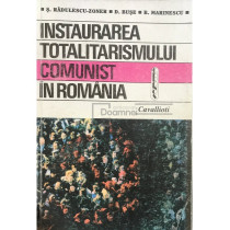 Instaurarea totalitarismului comunist in Romania (dedicatie)