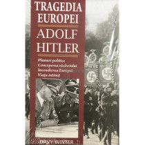 Tragedia Europei - Adolf Hitler