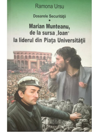 Marian Munteanu, de la sursa "Ioan" la liderul din Piata Universitatii