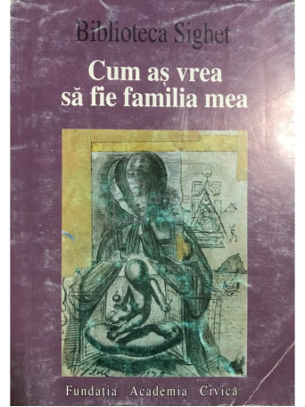 Cum as vrea sa fie familia mea