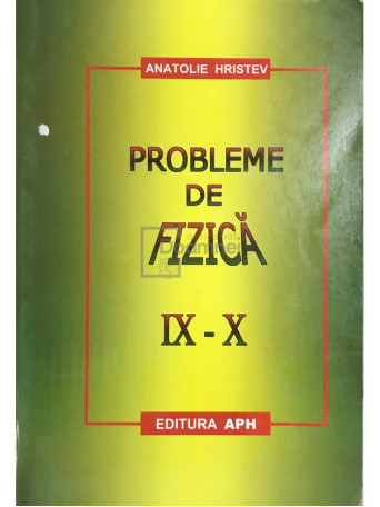 Probleme de fizica IX-X