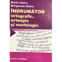 Indrumator ortografic, ortoepic si morfologic