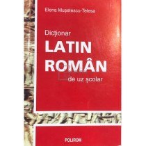 Dictionar latin-roman de uz scolar