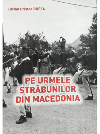 Pe urmele strabunilor din Macedonia