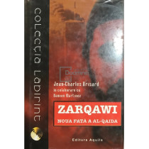 Zarqawi - Noua fata a AlQaida