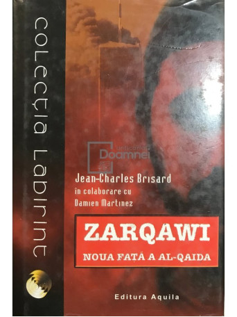 Zarqawi - Noua fata a AlQaida