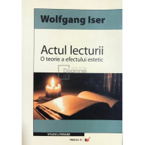 Actul lecturii - O teorie a efectului estetic