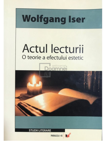 Actul lecturii - O teorie a efectului estetic