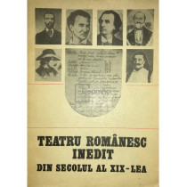 Teatru romanesc inedit din secolul al XIX-lea