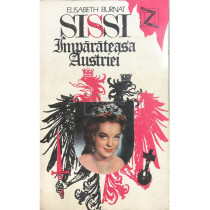 Sissi. Imparateasa Austriei