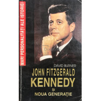 John Fitzgerald Kennedy si noua generatie