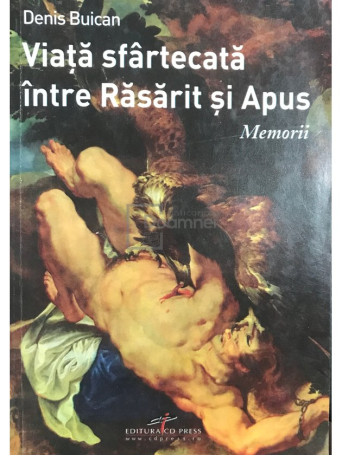 Viata sfartecata intre Rasarit si Apus - Memorii