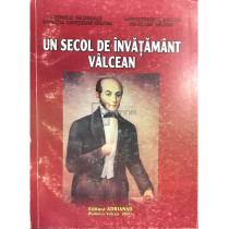 Un secol de invatamant Valcean