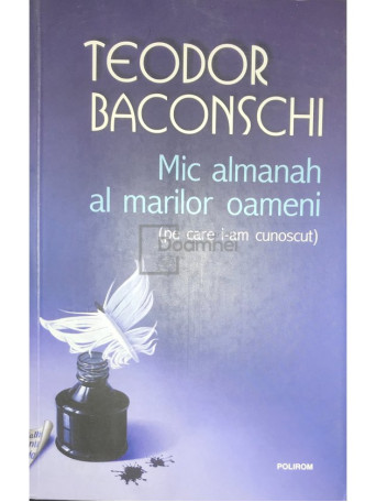 Mic almanah al marilor oameni (pe care i-am cunoscut)