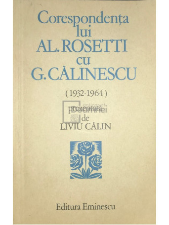 Corespondenta lui Al. Rosetti cu G. Calinescu