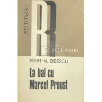 La bal cu Marcel Proust