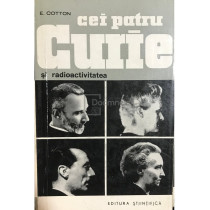 Cei patru Curie si radioactivitatea