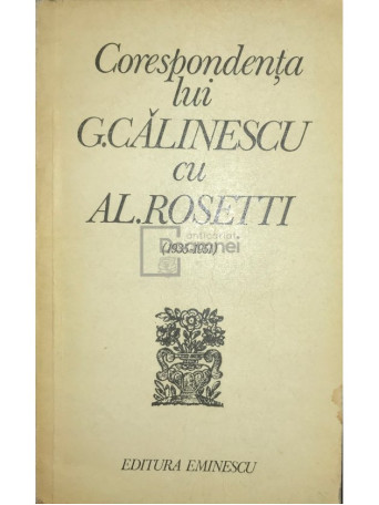 Corespondenta lui G. Calinescu cu Al. Rosetti