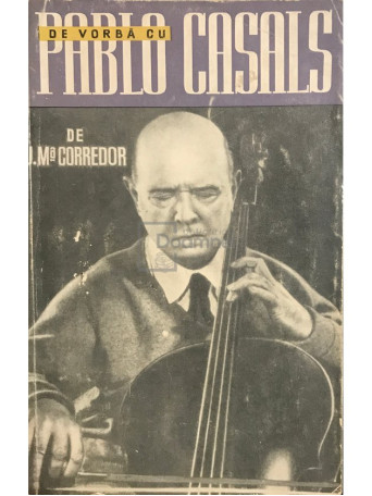 De vorba cu Pablo Casals