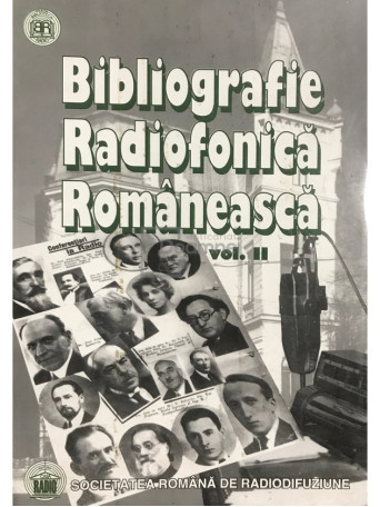 Bibliografie radiofonica romaneasca, vol. 2