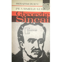 Pe urmele lui Gheorghe Sincai