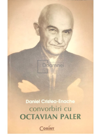 Convorbiri cu Octavian Paler