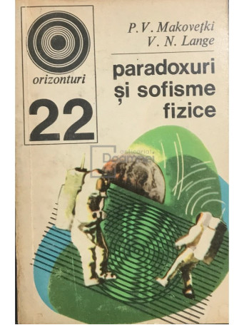 P. V. Makovetki - Paradoxuri si sofisme fizice - 1971 - Brosata