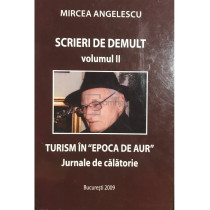 Scrieri de demult, vol. II (dedicatie)