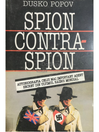 Dusko Popov - Spion contra-spion - 1993 - Brosata