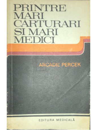 Printre mari carturari si mari medici