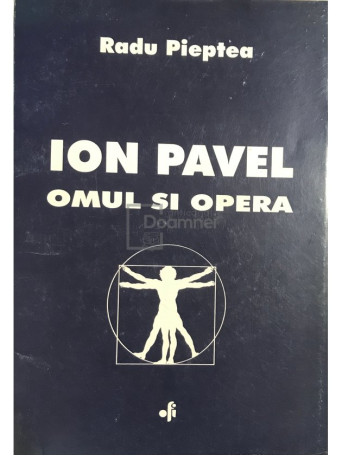 Ion Pavel - Omul si opera (dedicatie)