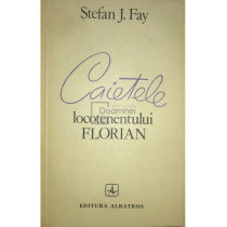 Caietele locotenentului Florian