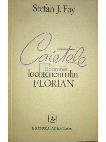 Caietele locotenentului Florian