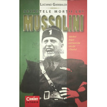 Secretele mortii lui Mussolini