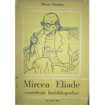 Mircea Eliade - Contributii bibliografice