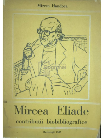 Mircea Eliade - Contributii bibliografice