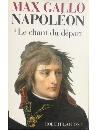 Napoleon - Le chant du depart