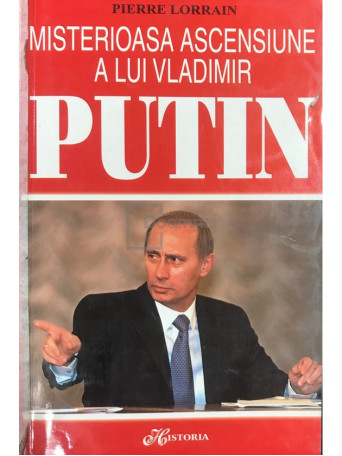 Misterioasa ascensiune a lui Vladimir Putin