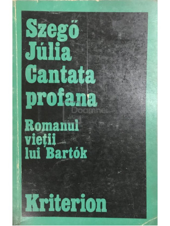 Cantata profana - Romanul vietii lui Bartok