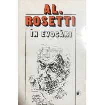 Al. Rosetti in evocari