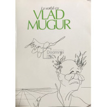 La vorba cu Vlad Mugur